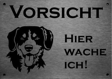 Edelstahl Warnschild Entlebucher Sennenhund VORSICHT Hier wache ich!